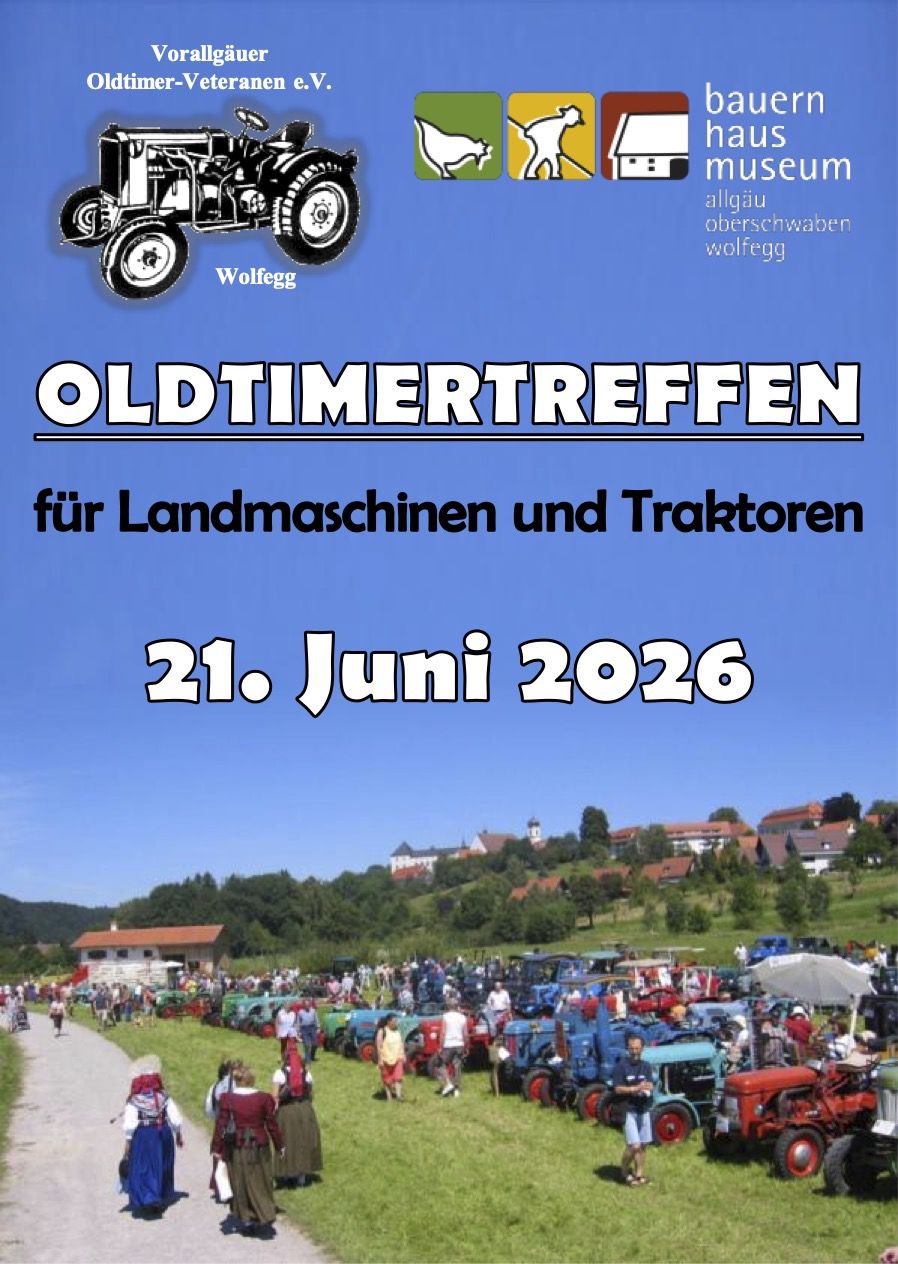 Flyer zum Oldtimertreffen für Landmaschinen und Traktoren am 21. Juni 2026 in Wolfegg